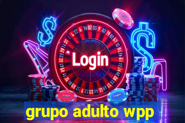 grupo adulto wpp